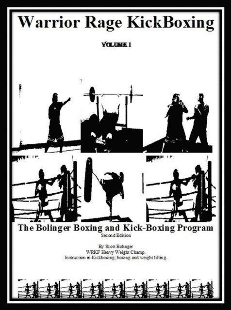 Scott Bolinger - WarriorRage KickBoxing Volume I, E-bok
