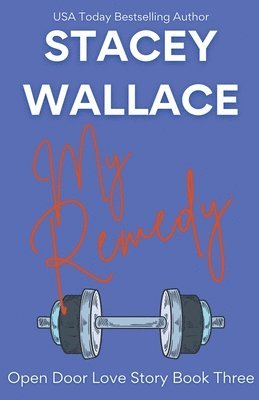 Stacey Wallace - My Remedy, Häftad