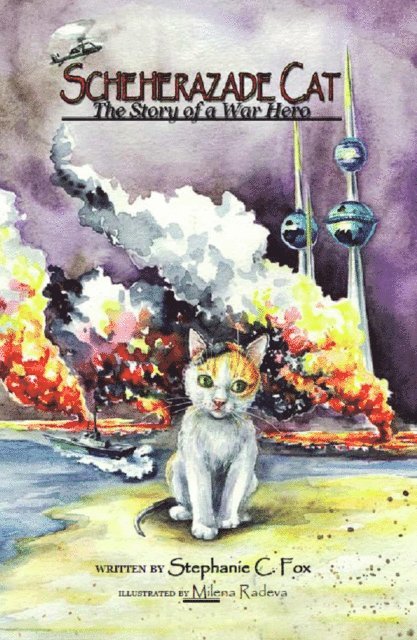 Stephanie C. Fox - Scheherazade Cat - The Story of a War Hero, E-bok