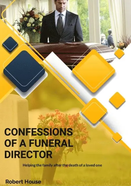 Robert House - Confessions Of A Funeral Director, E-bok. Tillgänglighet: Lägg i varukorg