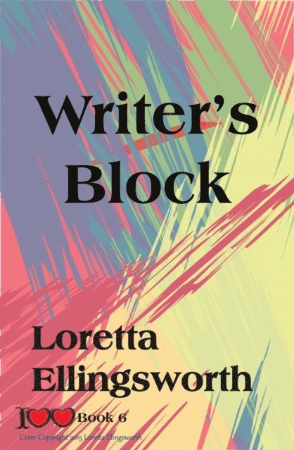 Loretta Ellingsworth - Writer's Block, E-bok