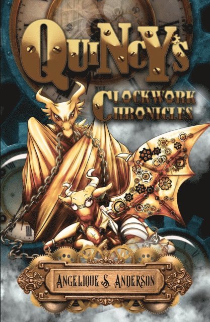 Angelique S. Anderson - Quincy's Clockwork Chronicles, E-bok