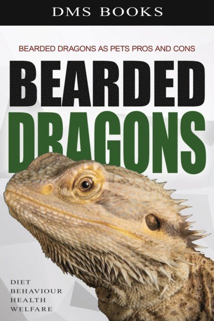 DMS Books - Bearded Dragons as Pets Pros and Cons, E-bok. Tillgänglighet: Lägg i varukorg