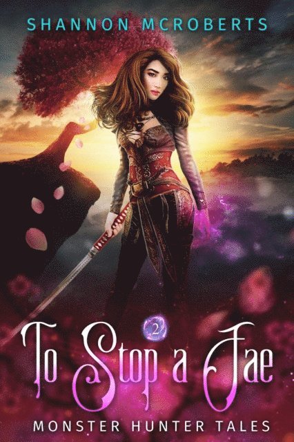 Shannon McRoberts - To Stop A Fae, E-bok