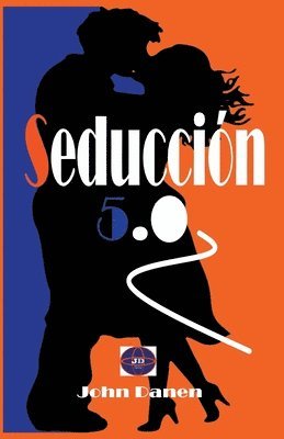 John Danen - Seducción 5.0, Häftad. Tillgänglighet: Lägg i varukorg