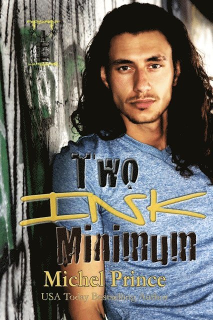 Michel Prince - Two Ink Minimum, E-bok