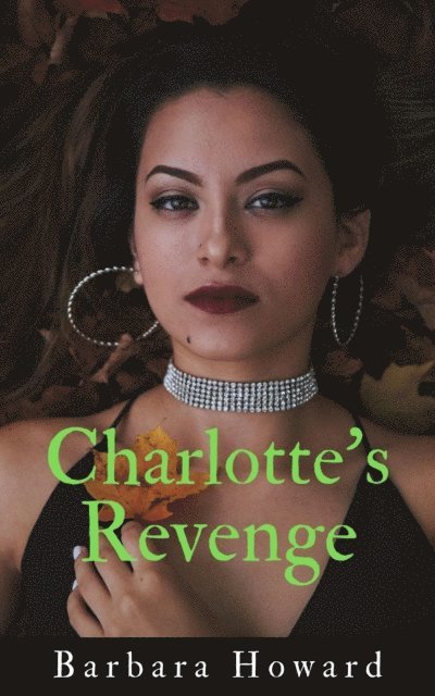 Barbara Howard - Charlotte's Revenge, E-bok