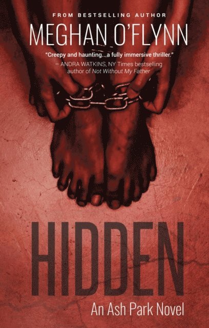 Meghan O'Flynn - Hidden: A Gritty Hardboiled Serial Killer Thriller, E-bok
