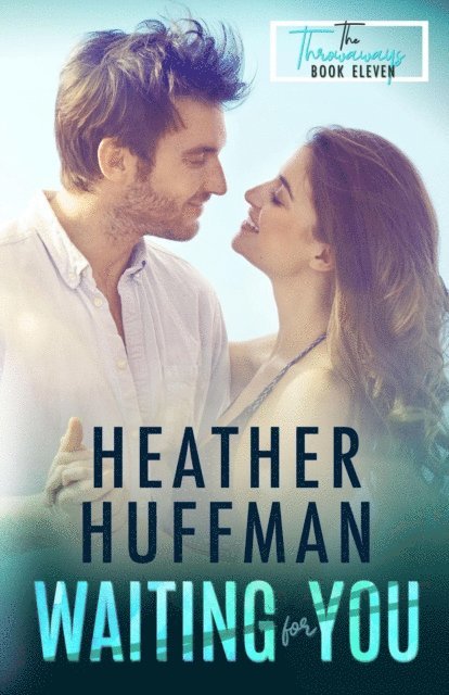 Heather Huffman - Waiting for You, E-bok