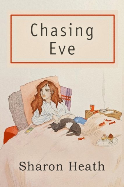 Sharon Heath - Chasing Eve, E-bok