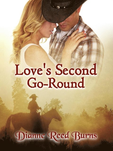 Dianne Reed Burns - Love's Second G0-Round, E-bok