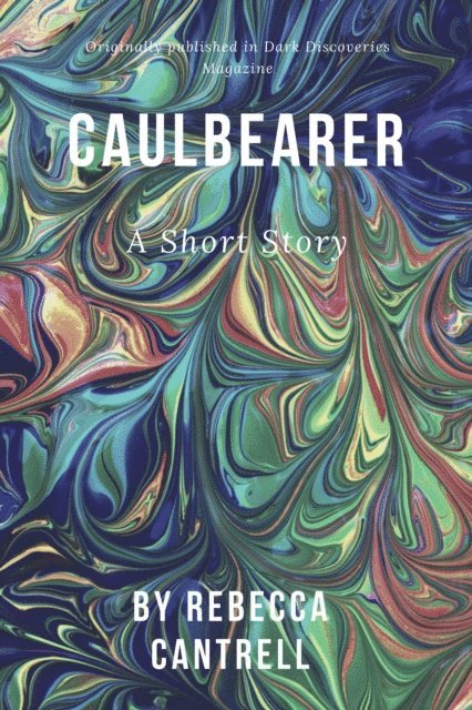 Rebecca Cantrell - Caulbearer, E-bok