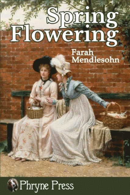 Farah Mendlesohn - Spring Flowering, E-bok