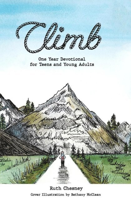 Ruth Chesney - Climb:A One-Year Devotional for Teens and Young Adults, E-bok