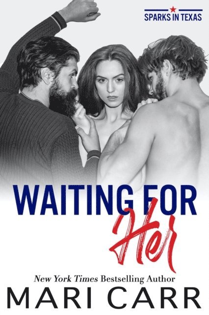 Mari Carr - Waiting for Her, E-bok