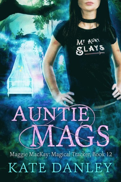 Kate Danley - Auntie Mags, E-bok
