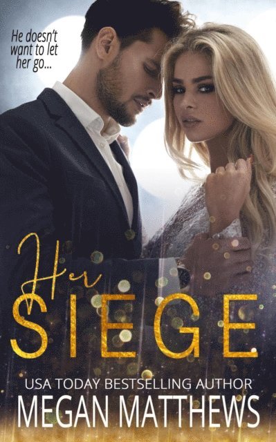 Megan Matthews - Her Siege, E-bok