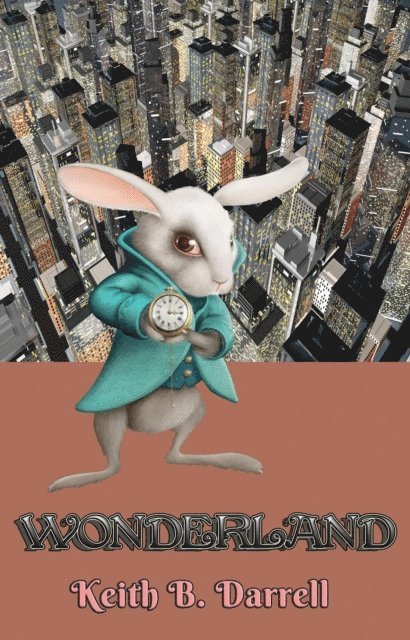 Keith B. Darrell - Wonderland, E-bok
