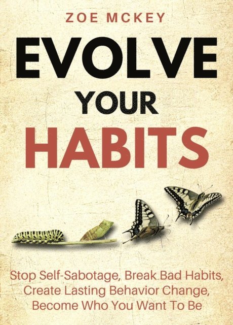 Zoe McKey - Evolve Your Habits, E-bok