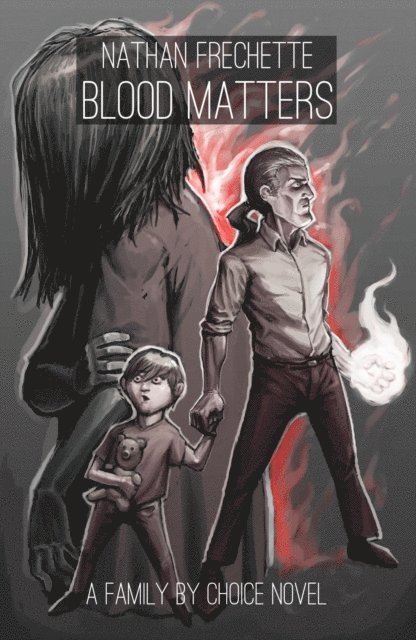 Nathan Frechette - Blood Matters, E-bok