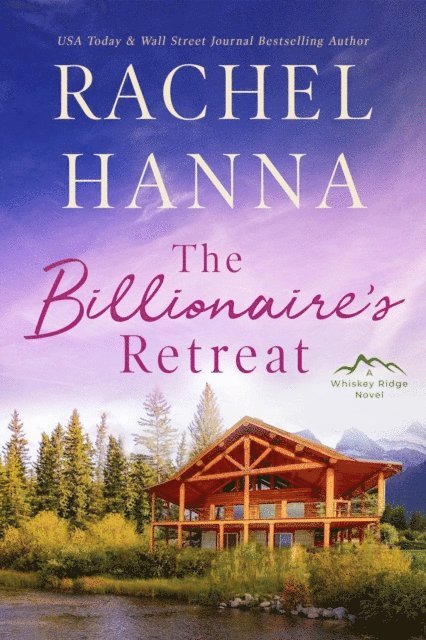 Rachel Hanna - Billionaire's Retreat, E-bok