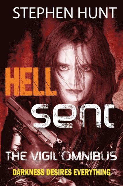 Stephen Hunt - Hell Sent, E-bok