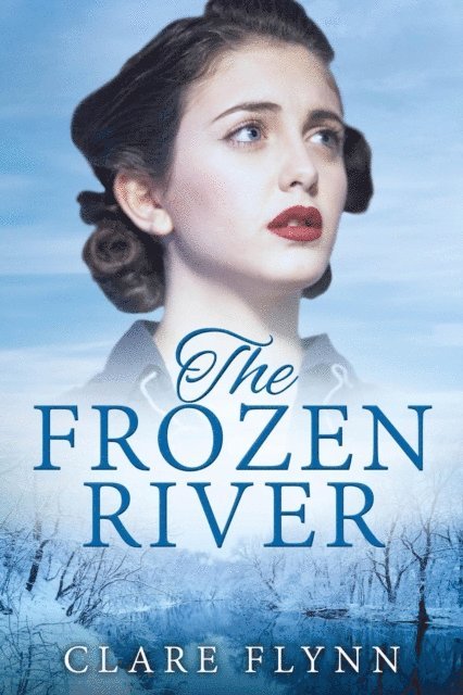 Clare Flynn - Frozen River, E-bok