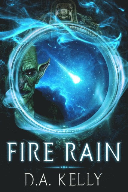 D. A. Kelly - Fire Rain, E-bok. Tillgänglighet: Lägg i varukorg