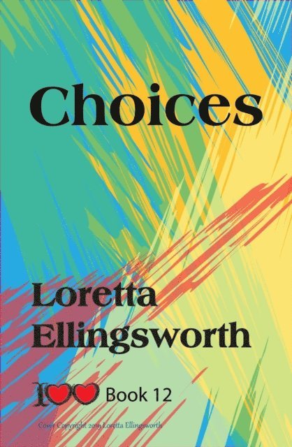 Loretta Ellingsworth - Choices, E-bok