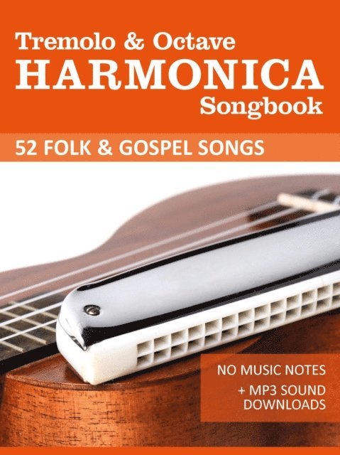 Bettina Schipp, Reynhard Boegl - Tremolo Harmonica Songbook - Folk and Gospel Songs, E-bok