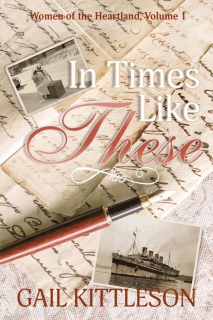 Gail Kittleson - In Times Like These, E-bok