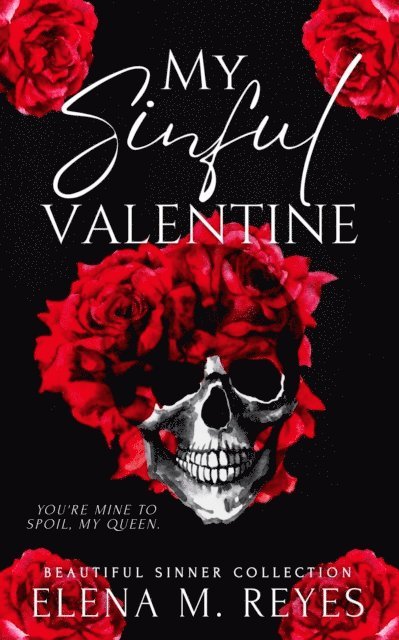 Elena M. Reyes - My Sinful Valentine: (A Beautiful Sinners Collection), E-bok. Tillgänglighet: Lägg i varukorg