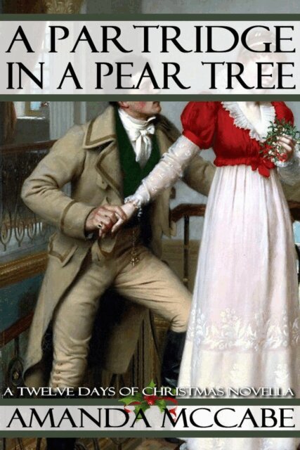 Amanda McCabe - Partridge in a Pear Tree: A Regency Christmas Novella, E-bok