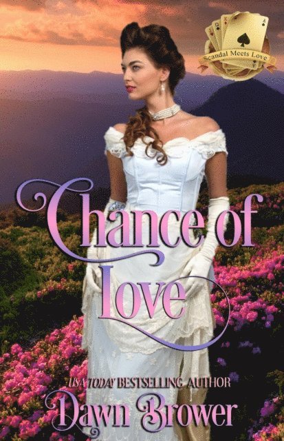 Dawn Brower - Chance of Love, E-bok