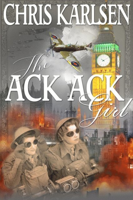 Chris Karlsen - Ack-Ack Girl, E-bok