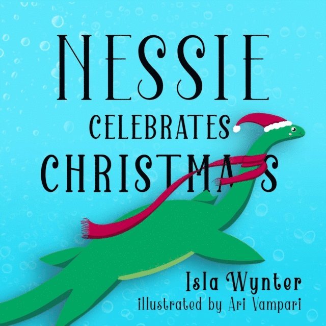 Isla Wynter - Nessie Celebrates Christmas, E-bok