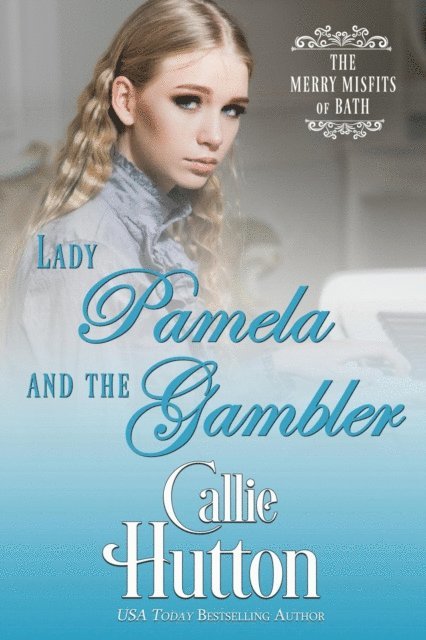 Callie Hutton - Lady Pamela and the Gambler, E-bok
