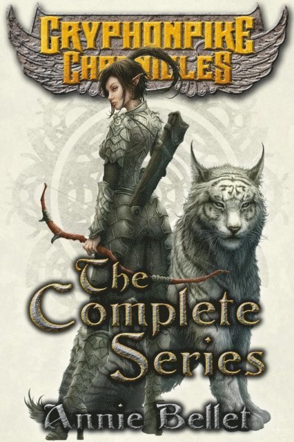 Annie Bellet - Gryphonpike Chronicles Complete Series, E-bok