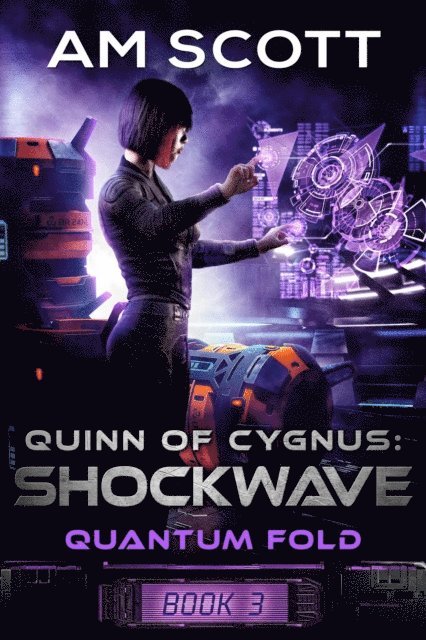 AM Scott - Quinn of Cygnus: Shockwave, E-bok
