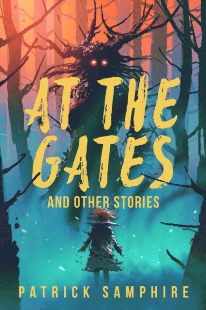 Patrick Samphire - At the Gates and Other Stories, E-bok