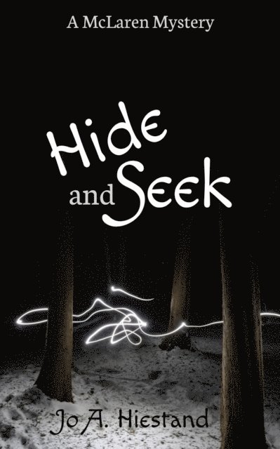 Jo A Hiestand - Hide and Seek, E-bok