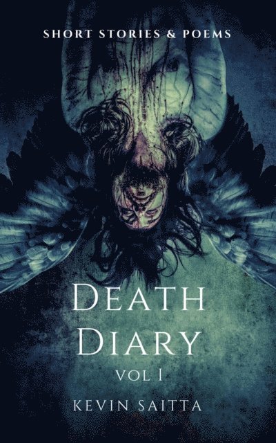 Kevin Saitta - Death Diary vol 1, E-bok