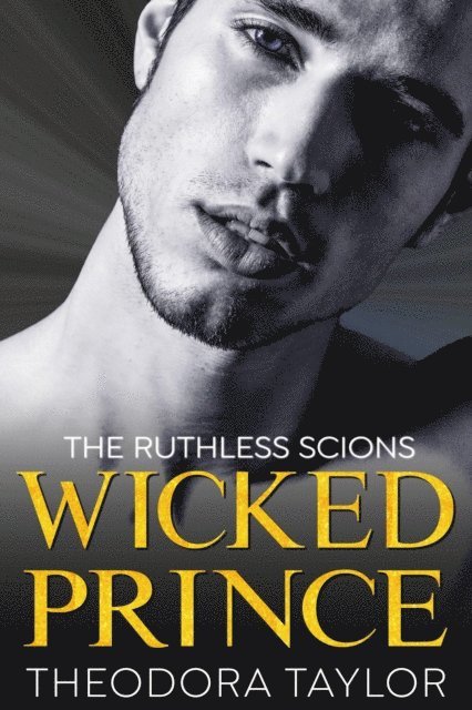 Theodora Taylor - Wicked Prince, E-bok