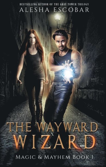 Alesha Escobar - Wayward Wizard, E-bok