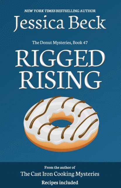 Jessica Beck - Rigged Rising, E-bok