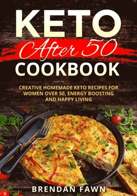Brendan Fawn - Keto After 50 Cookbook, E-bok. Tillgänglighet: Lägg i varukorg