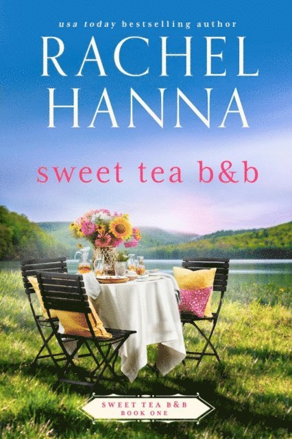 Rachel Hanna - Sweet Tea B&B, E-bok