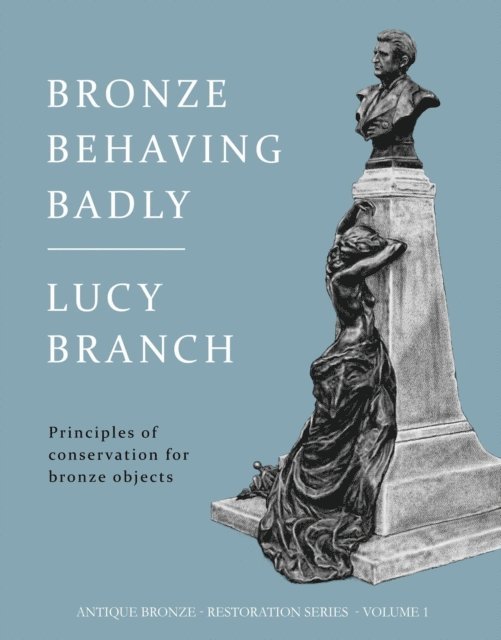 Lucy Branch - Bronze Behaving Badly, E-bok. Tillgänglighet: Lägg i varukorg