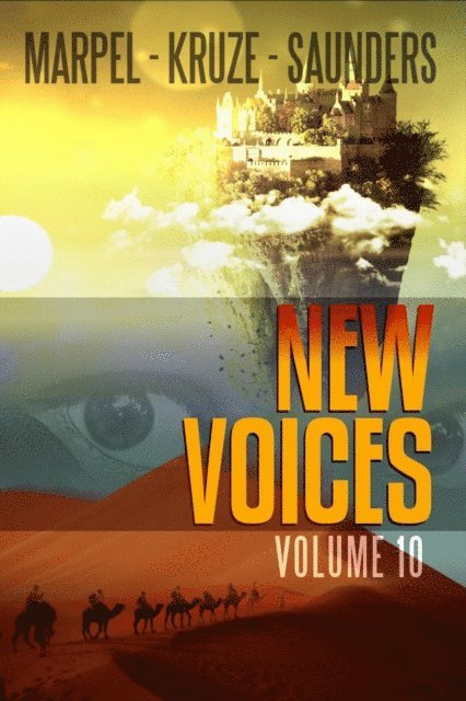 R. L. Saunders, J. R. Kruze, S. H. Marpel - New Voices Vol. 010, E-bok