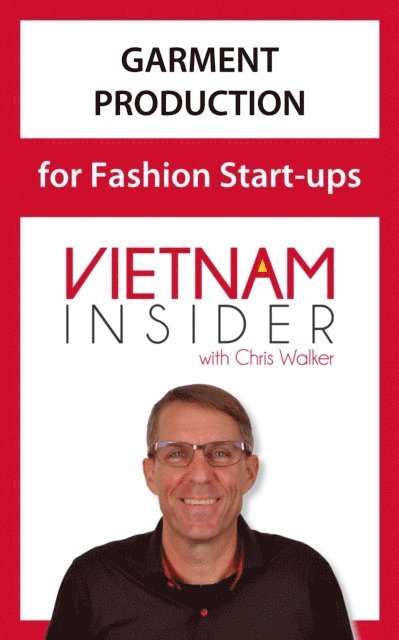 Chris Walker - Garment Production for Fashion Start-ups, E-bok